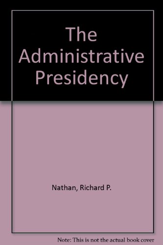 Book The Administrative Presidency free