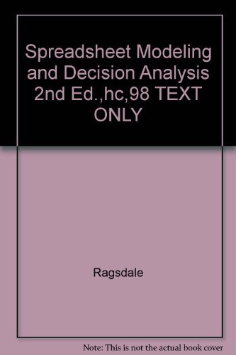 Book Spreadsheet Modeling and Decision Analysis 2nd Ed.,hc,98 TEXT ONLY free