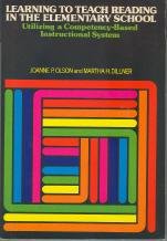 Book Learning To Teach Reading In The Elementary School: Utilizing A Competency-based Instructional System free