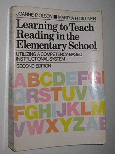 Book Learning to Teach Reading in the Elementary School: Utilizing a Competency-Based Instructional System free