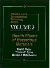 Book Prentice Hall's Environmental Technology Series, Volume III: Health Effects of Hazardous Materials free