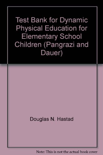 Book Test Bank For Dynamic Physical Education For Elementary School Children (pangrazi And Dauer) free
