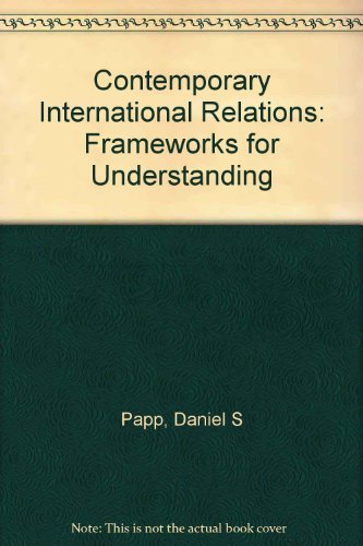 Book Contemporary international relations: Frameworks for understanding free