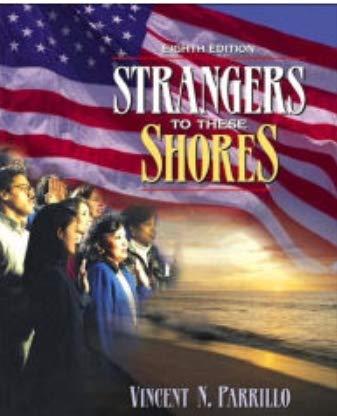 Book Strangers To These Shores: Race Relations And Ethnic Relations In The United States - 2nd Ed. free