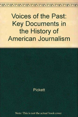 Book Voices Of The Past: Key Documents In The History Of American Journalism free