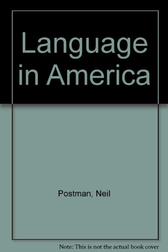 Book Language In America : A Report On Our Deteriorating Semantic Environment free