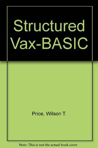 Book Structured Vax Basic: A Goto-less Approach free