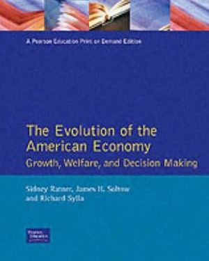 Book The Evolution of the American Economy: Growth, Welfare, and Decision Making free