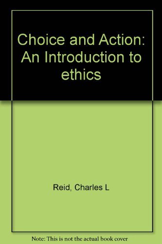 Book Choice And Action: An Introduction To Ethics free
