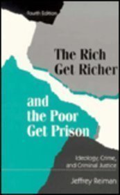 Book The Rich Get Richer and the Poor Get Prison: Ideology, Class, and Criminal Justice (Allyn & Bacon Criminal Justice) free