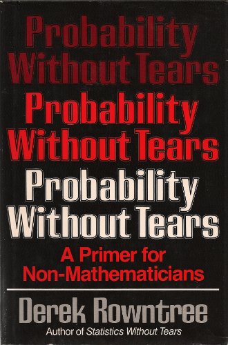 Book Probability Without Tears: A Primer For Non-mathematicians free