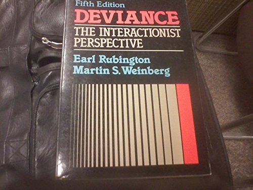 Book Deviance, the Interactionist Perspective: Text and Readings in the Sociology of Deviance free