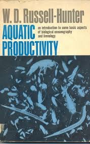 Book Aquatic Productivity: An Introduction to Some Basic Aspects of Biological Oceanography and Limnology free