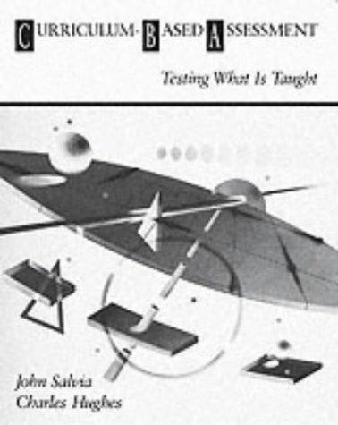Book Curriculum-Based Assessment: Testing What Is Taught free