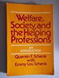 Book Welfare, Society, And The Helping Professions: An Introduction free