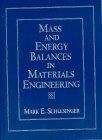 Book Mass and Energy Balances in Materials Engineering free