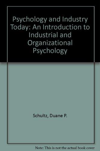 Book Psychology And Industry Today : An Introduction To Industrial And Organizational Psychology free