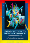 Book Introduction To Microsoft Works: A Problem Solving Approach (macintosh Version) 3.0 free