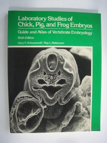 Book Laboratory Studies of Chick, Pig and Frog Embryos: Guide and Atlas of Vertebrate Embryology free