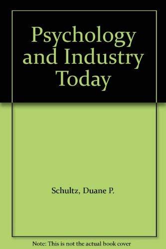 Book Psychology And Industry Today: An Introduction To Industrial And Organizational Psychology free