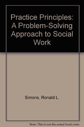 Book Practice Principles: A Problem-Solving Approach to Social Work free