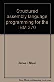 Book Structured assembly language programming for the IBM 370 free