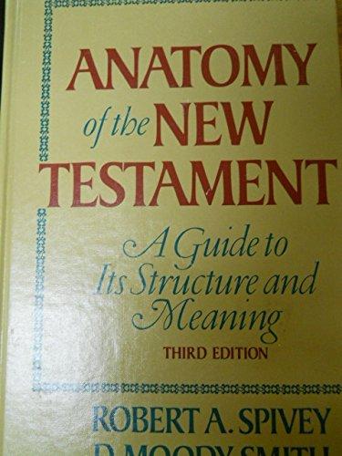 Book Anatomy of the New Testament: A guide to its structure and meaning free