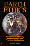 Book Earth Ethics: Environmental Ethics, Animal Rights and Practical Applications free