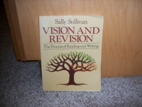 Book Vision and Revision: The Process of Reading and Writing free