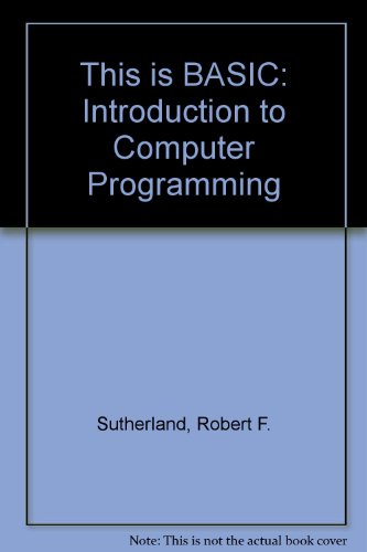 Book This Is Basic: An Introduction To Computer Programming free
