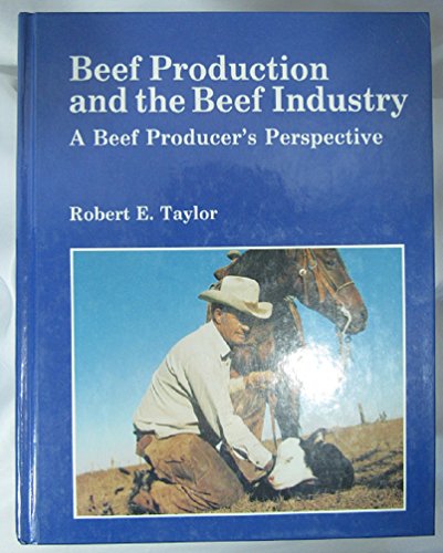 Book Beef Production And The Beef Industry (a Beef Producer's Perspective) free