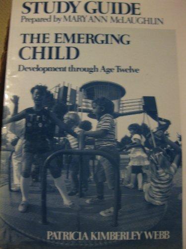 Book Study Guide to Accompany the Emerging Child: Development Through Age 12 free