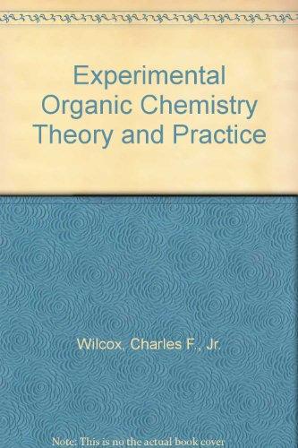 Book Experimental Organic Chemistry Theory And Practice free