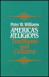 Book America's Religions: Traditions and Cultures free
