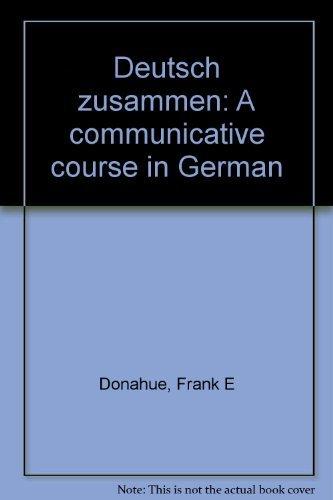 Book Deutsch Zusammen: A Communicative Course in German (English and German Edition) free