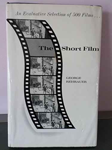 Book The short film: An evaluative selection of 500 recommended films free