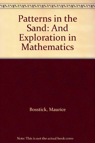 Book Patterns in the Sand: And Exploration in Mathematics free