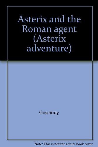 Book Asterix and the Roman agent (Asterix adventure) free