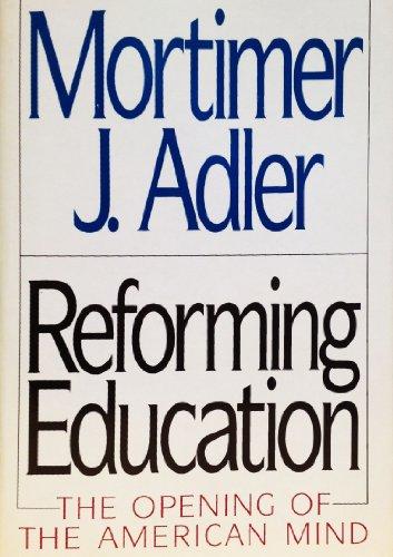 Book Reforming Education: The Opening of the American Mind free