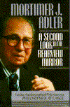 Book A Second Look in the Rearview Mirror: Further Autobiographical Reflections of a Philosopher at Large free