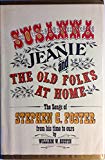 Book Susanna, Jeanie, and the Old Folks at Home: The Songs of Stephen C. Foster from His Time to Ours free