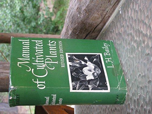 Book Manual of Cultivated Plants Most Commonly Grown in the Continental United States and Canada free