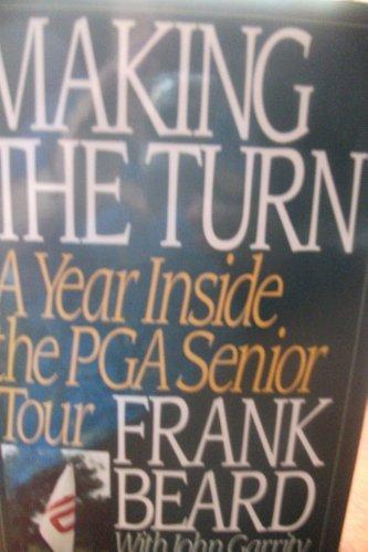 Book Making the Turn: A Year Inside the PGA Senior Tour free