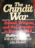 Book The Chindit War: Stilwell, Wingate, and the Campaign in Burma, 1944 free