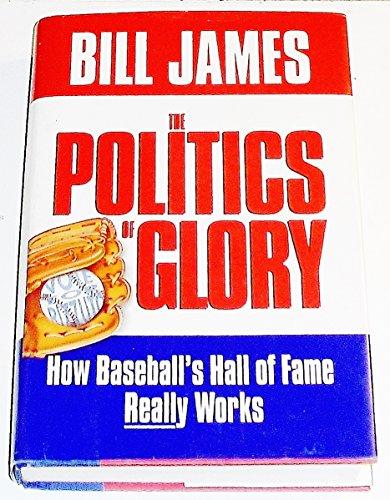 Book The Politics of Glory: How Baseball's Hall of Fame Really Works free