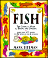 Book Fish: The Complete Guide to Buying and Cooking free