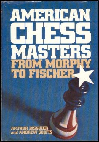 Book American Chess Masters from Morphy to Fischer free
