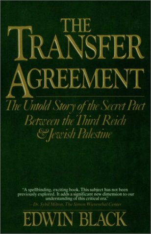 Book The Transfer Agreement: The Untold Story of the Secret Pact Between the Third Reich & Jewish Palestine free