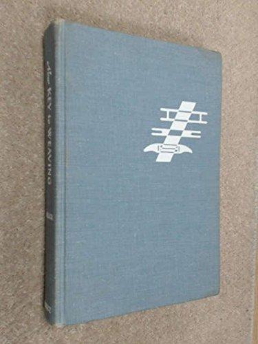 Book New Key to Weaving:  A Textbook of Hand Weaving for the Beginning Weaver free