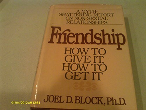 Book Friendship How to Give It and How to Get It free